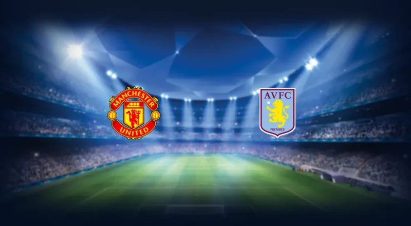 Prediction cover: Manchester United vs Aston Villa