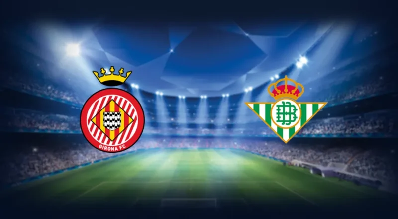 Prediction cover: Girona vs Real Betis